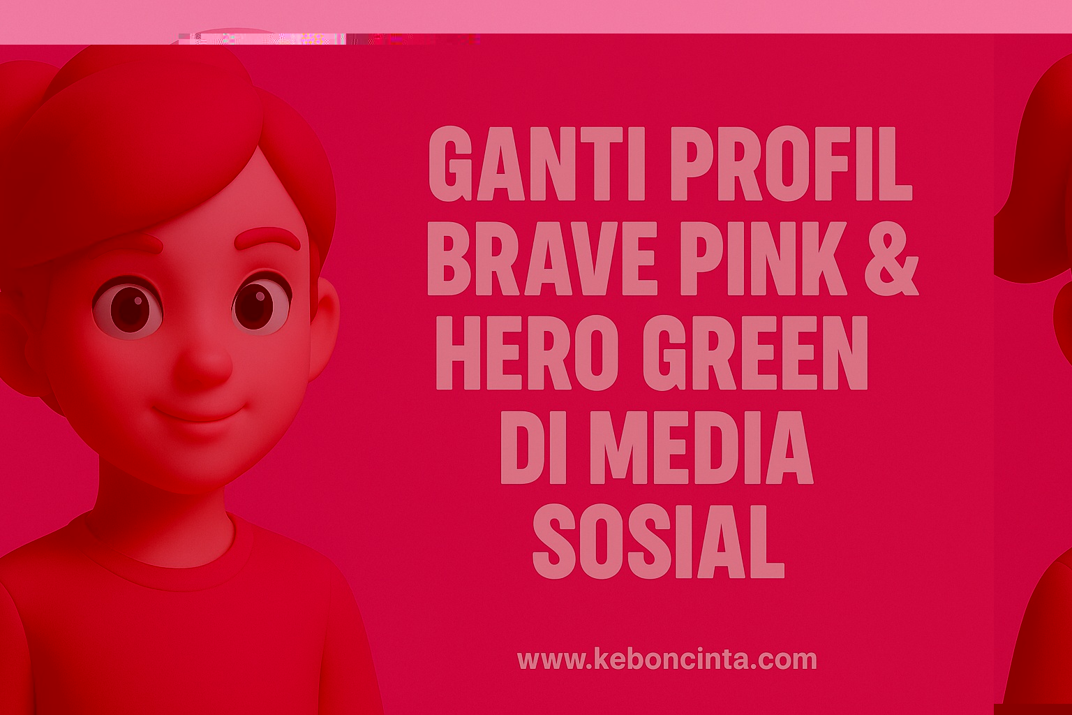 Cara Ganti Profil Brave Pink & Hero Green di Media Sosial: Simbol Perlawanan dan Solidaritas