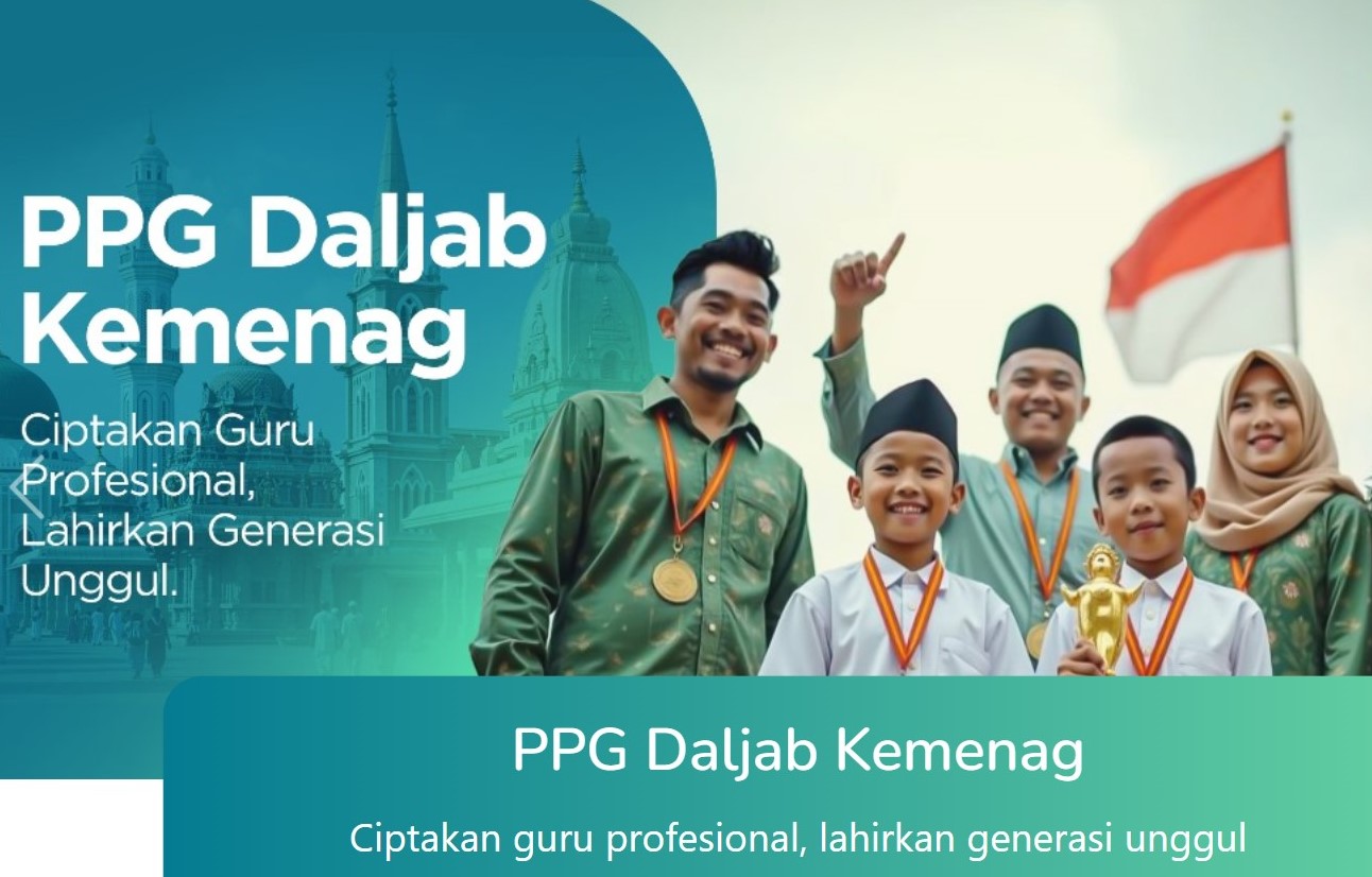 Kemenag Umumkan Seleksi PPG Dalam Jabatan Guru Madrasah Angkatan IV Tahun 2025, Ini Persyaratannya!