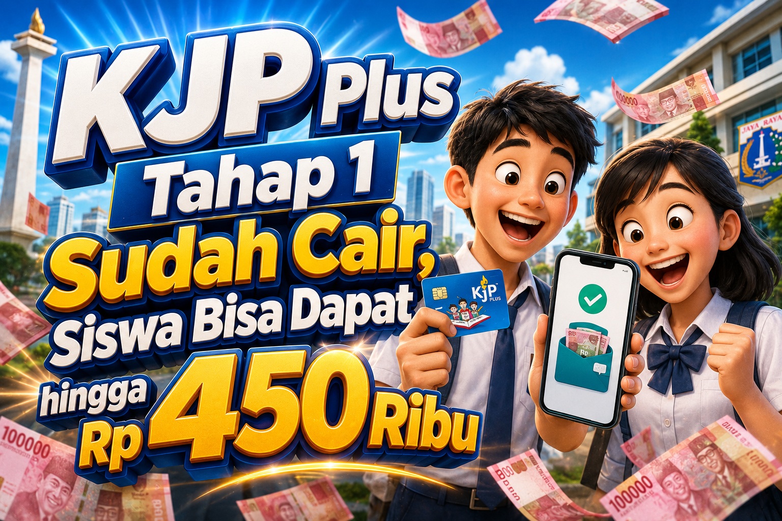 KJP Plus Tahap 1 Sudah Cair, Siswa Bisa Dapat hingga Rp 450 Ribu