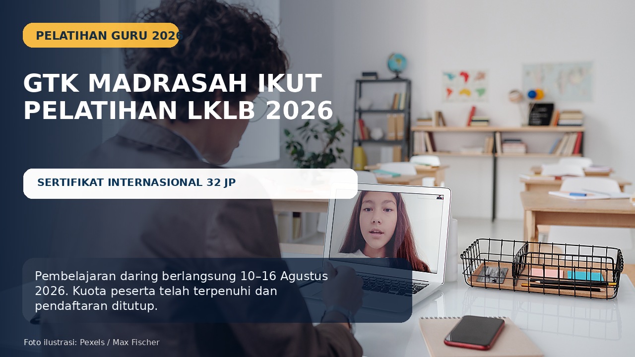 Pelatihan LKLB 2026 untuk GTK Madrasah Digelar Daring, Sertifikat Internasional 32 JP