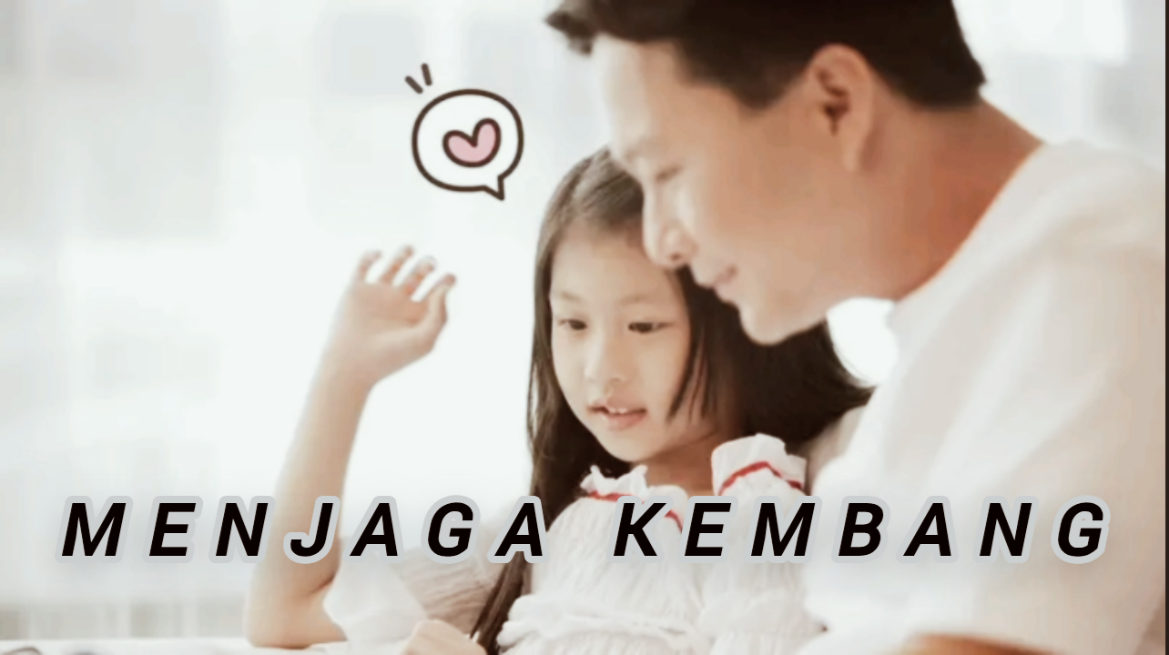 Menjaga Kembang