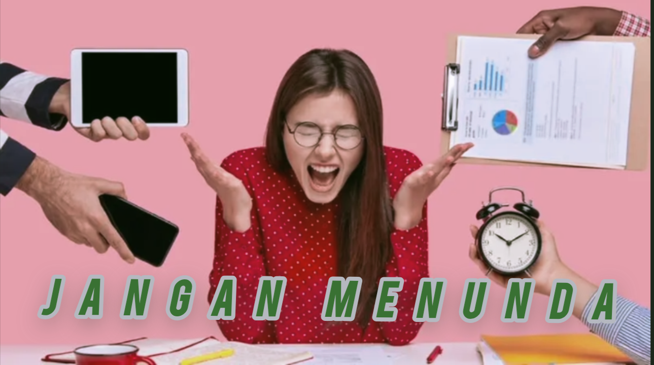 JANGAN MENUNDA