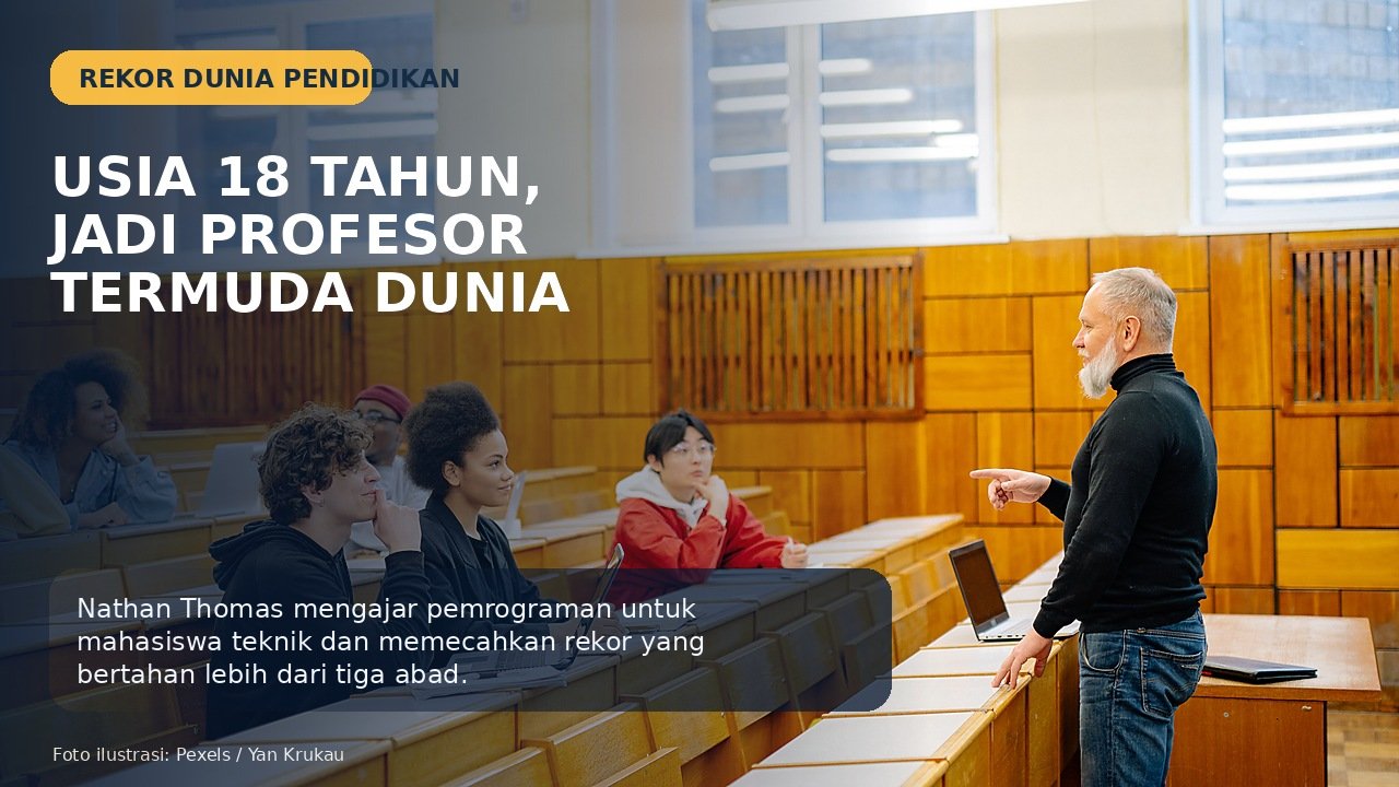Nathan Thomas Jadi Profesor Pria Termuda Dunia, Mengajar Teknik pada Usia 18 Tahun